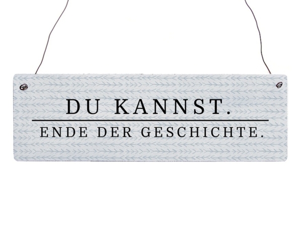 Holzschild du kannst