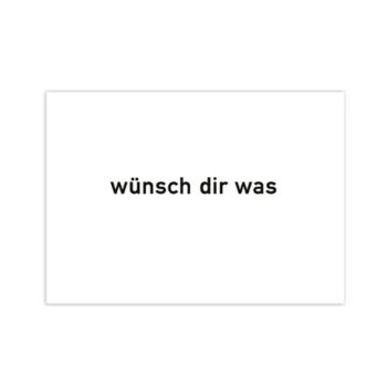 Karte wünsch dir was